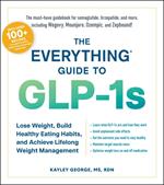 The Everything Guide to GLP-1s