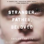 Stranger, Father, Beloved