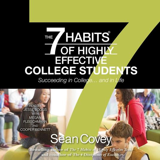 The 7 Habits of Highly Effective College Students