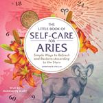 The Little Book of Self-Care for Aries