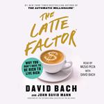 The Latte Factor