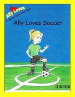 Ally Loves Soccer