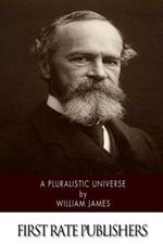 A Pluralistic Universe