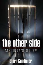 The Other Side: Melinda's Story