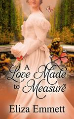 A Love Made to Measure