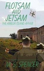 Flotsam and Jetsam: The Amelia Island Affair