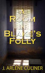 A Room in Blake's Folly