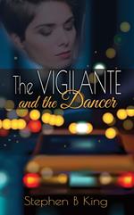 The Vigilante and the Dancer