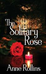 The Solitary Rose