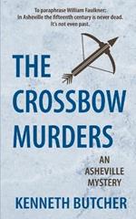 The Crossbow Murders, an Asheville Mystery