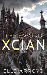 The Sword: Xcian