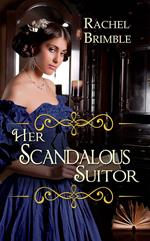 Her Scandalous Suitor