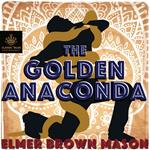 Golden Anaconda, The