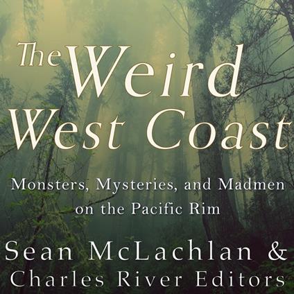 Weird West Coast, The