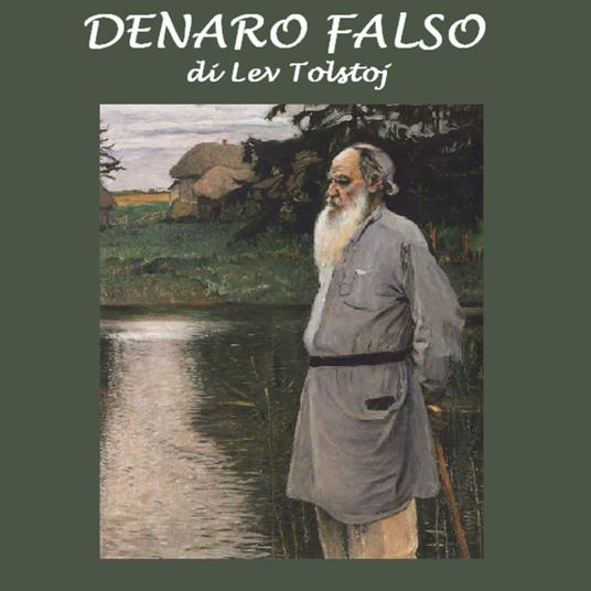 Denaro falso - Tolstoj, Leone - Audiolibro