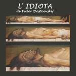 Idiota, L