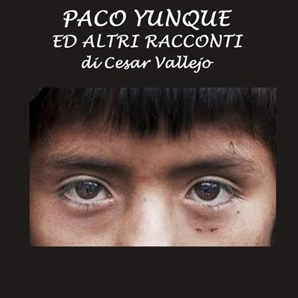 Paco Yunque ed altri racconti