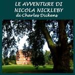 Avventure di Nicola Nickleby, Le