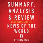 Summary, Analysis & Review of Paulette Jiles's News of the World