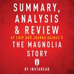 Summary, Analysis & Review of Chip and Joanna Gaines's The Magnolia Story