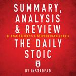 Summary, Analysis & Review of Ryan Holiday's The Daily Stoic