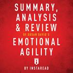 Summary, Analysis & Review of Susan David's Emotional Agility by Instaread