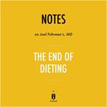Notes on Joel Fuhrman's, MD The End of Dieting by Instaread