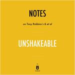 Notes on Tony Robbins's & et al Unshakeable by Instaread