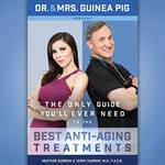 Only Guide You'll Ever Need to the Best Anti-Aging Treatments, The
