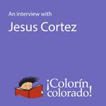 Interview With Jesus Cortez, An