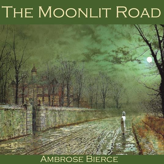 Moonlit Road, The