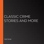 Classic Crime Stories and More