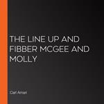 Line Up and Fibber McGee and Molly, The