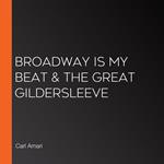 Broadway is My Beat & The Great Gildersleeve