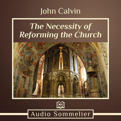 Necessity of Reforming the Church, The