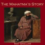 Mahatma's Story, The