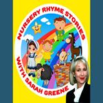 Nursery Rhyme Stories with Sarah Greene