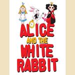 Alice and the White Rabbit