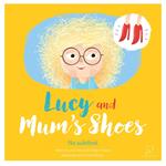 Lucy and Mum's Shoes