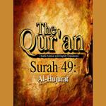 The Qur'an (Arabic Edition with English Translation) - Surah 49 - Al-Hujurat