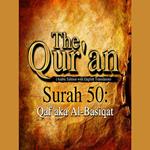 The Qur'an (Arabic Edition with English Translation) - Surah 50 - Qaf aka Al-Basiqat