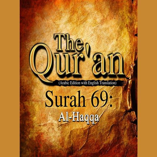 The Qur'an (Arabic Edition with English Translation) - Surah 69 - Al-Haqqa