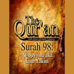 The Qur'an (Arabic Edition with English Translation) - Surah 98 - Al-Bayyina aka Lam Yakun