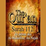 The Qur'an (Arabic Edition with English Translation) - Surah 112 - Al-Ikhlas aka Al-Munaffira, An-Najah