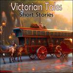 Victorian Tales