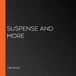 Suspense and More