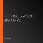 Hollywood Sign Girl, The