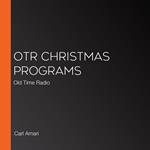 OTR Christmas Programs