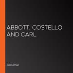 Abbott, Costello and Carl