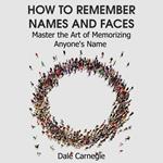 How to Remember Names and Faces